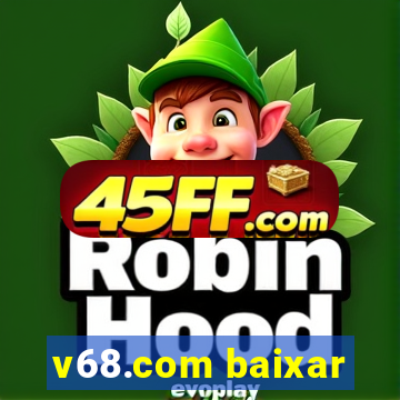 v68.com baixar
